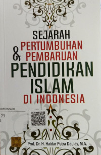 Sejarah Pertumbuhan & Pembaruan Pendidikan Islam Di Indonesia