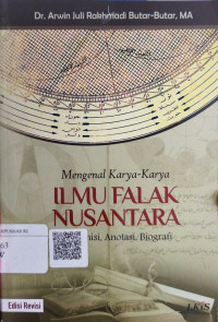 Mengenal Karya-Karya Ilmu Falak Nusantara Transmisi, Anotasi, Biografi