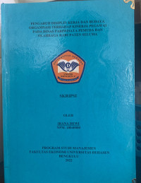 Pengaruh Disiplin Kerja dan Budaya Organisasi Terhadap Kinerja Pegawai Pada Dinas Pariwisata Pemuda dan Olahraga Kabupaten Seluma