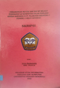 Perbandingan Metode SAW Dan WP Melalui Pendekatan Uji Sensitifitas Dalam Penilaian Kinerja Karyawan Di PT. Pelabuhan Indonesia II (Persero) Cabang Bengkulu