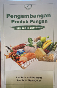 Pengembangan Produk Pangan : Teori dan Implementasi