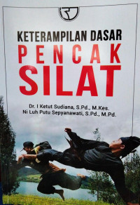 Keterampilan Dasar Pencak Silat