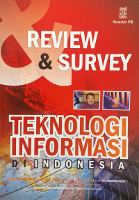 Review & Survey Teknologi Informasi Di Indonesia