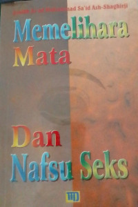 Memelihara Mata Dan Nafsu Seks