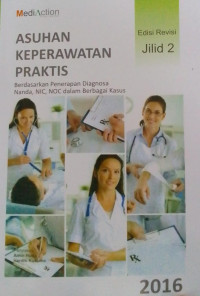 Asuhan Keperawatan Praktis ( Jilid 2 )