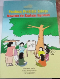 Panduan Pendidik Sebaya Seskualitas Dan Kesehatan Reproduksi