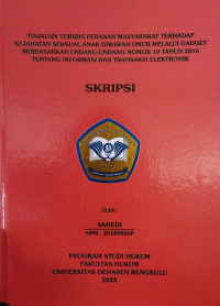 Tinjauan Yuridis Peranan Masyarakat Terhadap Kejahatan Seksual Anak Dibawah Umur Melalui Gadget Berdasarkan Undang-Undang Nomor 19 tahun 2016 Tentnag Informasi Dan  Transaksi Elektronik