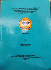 Pengaruh Pendapatan Desa Terhadap Belanja Modal Pada Desa Tebat Sibun Kecamatan Talo Kecil Kabupaten Seluma