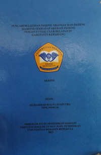 Pengaruh Latihan Passing Triangle Dan Passing Diamond Terhadap Akurasi Passing Pemain Futsal Club Delapan FC Kabupaten Kepahiang