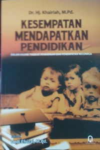 Kesempatan Mendapatkan Pendidikan Dalam Kajian Tingkat Pendapatan Keluarga