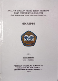 Analisis Wacana Krisis Berita Kriminal Pada Rakyat Bengkulu.Com (Studi Berita Kriminal Oknum Polisi Cabuli Remaja Putri)