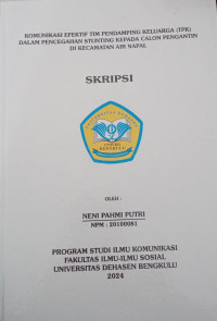 Komunikasi Efektif Tim Pendamping Keluarga (TPK) Dalam Pencegahan Stunting Kepada Calon Pengantin Di Kecamatan Air Napal