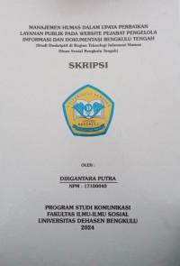 Manajemen Humas Dalam Upaya Perbaikan Layanan Publik Pada Websait Pejabat Pengelola Informasi Dan Dokumentasi Bengkulu Tengah (Studi Deskriptif Di Bagian Teknologi Informasi Humas Dinas Sosial Bengkulu Tengah)