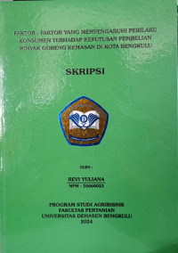 Faktor-Faktor Yang Mempengaruhi Perilaku Konsumen Terhadap Keputusan Pembelian Minyak Goreng Kemasan Di Kota Bengkulu