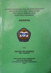 Analisis Pendapatan Dan Efisiensi Usahatani Kopi Robusta Di Desa Lubuk Saung Kecamatan Sebrang Musi Kabupaten Kepahiang