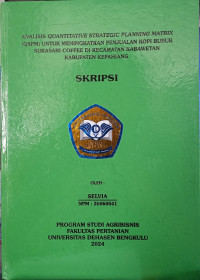 Analisis Quantitative Strategic Planning Matrix (QSPM) UNTUK Meningkatkan Penjualan Kopi Bubuk Sukasari Coffee Di Kecamatan Kabawetan Kabupaten Kepahiang