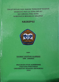 Trust Petani Padi Sawah Terhadap Budaya Nundang Padi Di Desa Selali Kecamatan Pino Raya Kabupaten Bengkulu Selatan