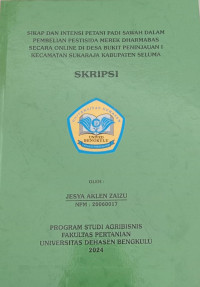 Sikap Dan Intensi Petani Padi Sawah Dalam Pembelian Pestisida Merek Dharmabas Secara Online Di Desa Bukit Peninjauan I Kecamatan Sukaraja Kabupaten Seluma