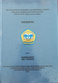 Meningkatkan Kemampuan Mengenal Huruf Melalui Permainan Tutup Botol (PTK Di PAUD Aisyah Pondok Kelapa)