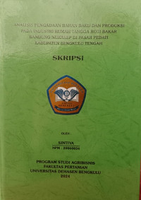 Analisis Pengadaan Bahan Baku Dan Produksi Pada Industri Rumah Tangga Roti Bakar Bandung Nukasep Di Pasar Pedati Kabupaten Bengkulu Tengah