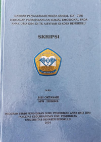 Dampak Penggunaan Media Sosial Tik-Tok terhadap Perkembangan Sosial Emosional Pada Anak Usia Dini Di TK Aisyiyah XI Kota Bengkulu