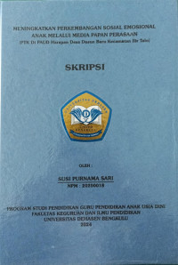 Meningkatkan Perkembangan Sosial Emosional Anak Melalui Media Papan Perasaan (PTK Di PAUD Harapan Desa Dusun Baru Kecamatan Ilir Talo