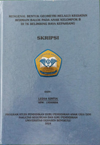 Mengenal Bentuk Geometri Melalui Kegiatan Bermain Balok Pada Anak Kelompok B Di TK Belimbing Raya Kepahiang