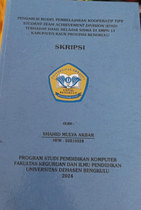 Pengaruh Model Pembelajaran Kooperatif Tipe Student Team Achievment Division (STAD) Terhadap Hasil Belajar Siswa Di SMPN 13 kabupaten Kaur Provinsi Bengkulu