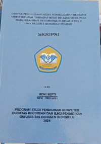 Dampak Penggunaan Media Pembelajaran Berbasis Video Tutorial Terhadap Minat Belajar Siswa Pada Mata Pelajaran Informatika Di Kelas X DKV 2 SMK Negeri 1 Bengkulu Selatan