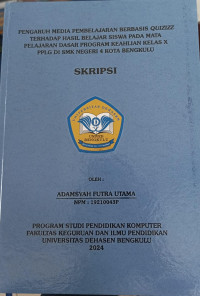 Pengaruh Media Pembelajaran Berbasis Quizizz Terhadap Hasil Belajar Siswa Pada Mata Pelajaran Dasar Program Keahlian Kelas X PPLG Di SMK Negeri 4 Kota Bengkulu