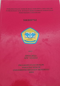 Perlindungan Hukum Bagi Pencipta Lagu Dalam Pemenuhan Hak Royalti Berdasarkan Peraturan Perundang-undangan