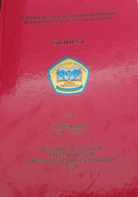 Perlindungan Hukum Jabatan Notaris Terhadap Itikad Buruk Penghadap