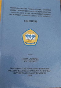 Penerapan Model Pembelajaran Langsung ( Direct Instruction) Untuk Meningkatkan Hasil Belajar Siswa Dalam Pembelajaran Informatika Di SMK Negeri 05 Kota Bengkulu