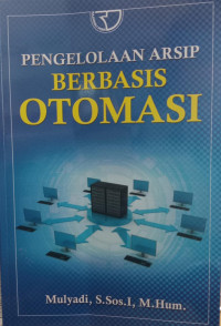 Pengelolaan Arsip Berbasis Otomasi