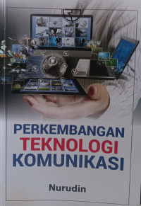 Perkembangan Teknologi Komunikasi