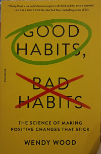 Good Habits, Bad Habits