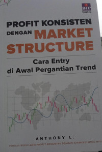 Profit Konsisten Dengan Market Structure : Cara Entry Di Awal Pergantian Trend