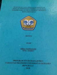 HUBUNGAN GAYA HIDUP DAN MOTIVASI DENGAN PEMBELIAN RUMAH SUBSIDI PADA PT. DUTA IDAMAN PROPERTY KOTA BENGKULU