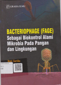 Bacteriophage (fage) sebagai biokontrol Aami Mikrobia Pada Pangan dan Lingkungan