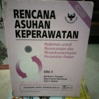 Rencana Asuhan Keperawatan: Pedoman Untuk Perencanaan Pendokumentasian Perawatan Pasien