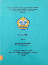 HUBUNGAN CITRA MEREK DAN PROMOSI DENGAN KEPUTUSAN PEMBELIAN MOTOR HONDA PADA PT. NUSANTARA SURYA SAKTI (NSS) BINTUHAN