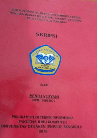 SISTEM PENDUKUNG KEPUTUSAN PEMBERIAN KREDIT MENGGUNAKAN METODE SIMPLE ADDITIVE WEIGHTNG PADA KREDIT PLUS BENGKULU