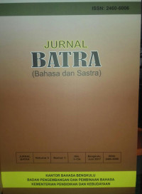 Jurnal BATRA( Bahasa Dan Sastra, volume 3 Nomor 1 Tahun 2017