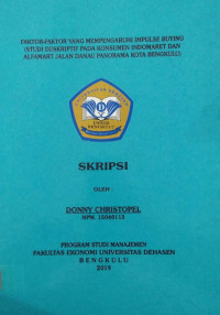 FAKTOR FAKTOR YANG MEMPENGARUHI IMPULSE BUYING (STUDI DESKRIPTIF PADA KONSUMEN INDOMARET DAN ALFAMART JALAN DANAU PANORAM AKOTA BENGKULU)