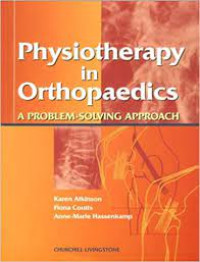 Physiotherapy In Orthopaedics A Problem-Solving Approach