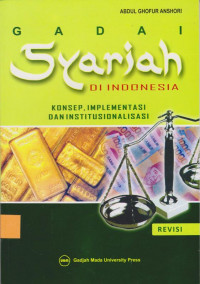 Gadai Syariah di Indonesia konsep, implementasi dan Institusionalisasi