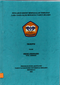 Pengaruh Kredit bermasalah Terhadap laba Usaha Bank Bengkulu Tahun 2014-2019