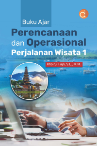 Buku Ajar Perencanaan Dan Operasional Perjalanan Wisata 1