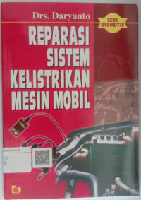Reparasi Sistem Kelistrikan Mesin Mobil
