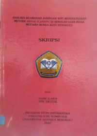 Image of Analisis Keamanan Jaringan WIFI Menggunakan Metode Signals Scanning Di Sekolah Luar Biasa Mutiara Bunda Kota Bengkulu